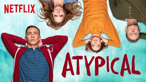 Atypical Saison 2 This Is Him • Smallthings