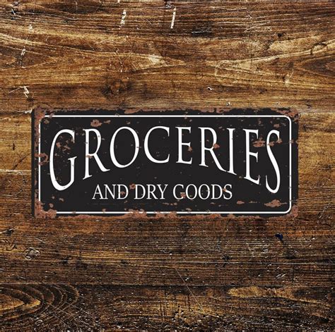 Groceries And Dry Good Distressed Metal Sign Etsy