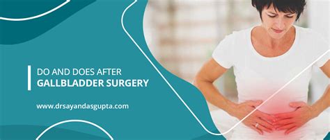 Do And Does After Gallbladder Surgery Dr Sayandev Dasgupta