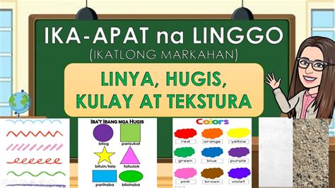Kindergarten Week 4 Quarter 3 Linya Hugis Kulay At Tekstura Youtube