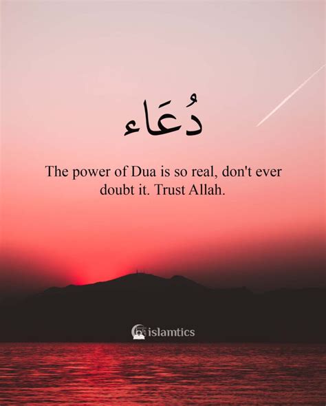 The Power Of Dua Is So Real Dont Ever Doubt It Trust Allah Islamtics