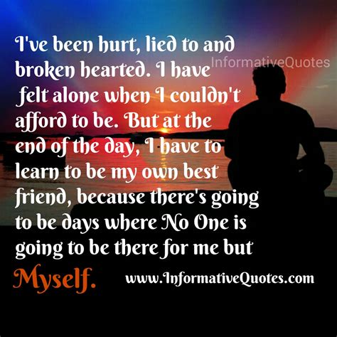 Are You Ever Been Hurt Lied To And Broken Hearted Informative Quotes