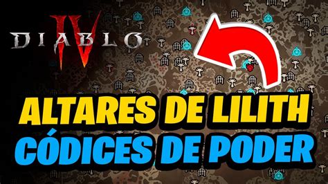 Todos Los Altares De Lilith Y C Dices De Poder En Diablo Iv Mapa