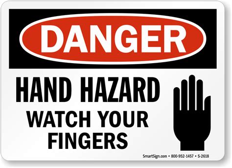 Hand Hazard Watch Your Fingers Sign Fast And Free Shipping Sku S