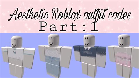 Aesthetic Roblox Girls Outfit Codes Part1 Youtube