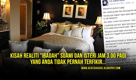 KISAH ISTERI DIKEJUTKAN SUAMI PADA PUKUL 3.00 PAGI UNTUK MANDI WAJIB
