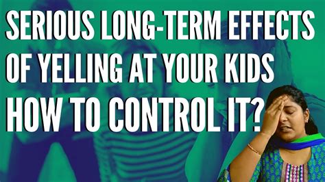 Serious Long Term Effects Of Yelling At Your Kids And How To Control It