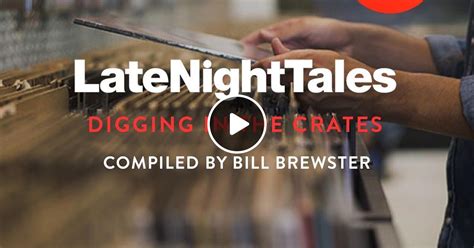 Late Night Tales Digging In The Crates February 2023 By Late Night
