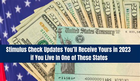 Stimulus Check Updates Youll Receive Yours In 2023 If You Live In One