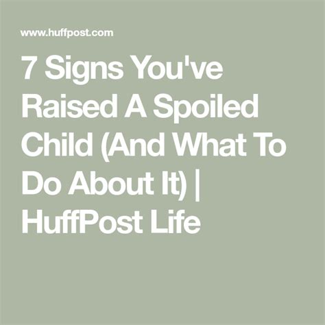 7 Signs Youve Raised A Spoiled Child And What To Do About It