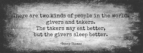 Best christmas gift ideas fully customizable, givers get to decide every aspect of kindnotes, from the envelopes' design right down to the messages on each note. Givers And Takers Quotes. QuotesGram