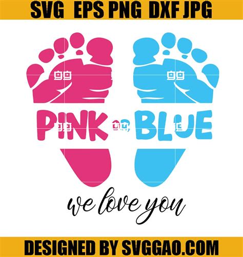 Gender Reveal Svg Pink Or Blue We Love You Svg Pink Or Blue Svg