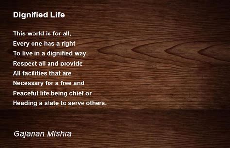 Dignified Life Dignified Life Poem By Gajanan Mishra