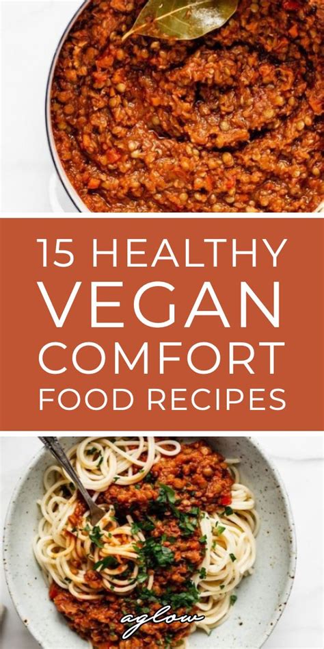 15 healthy vegan comfort food recipes aglow lifestyle comfort food healthy vegan vegan