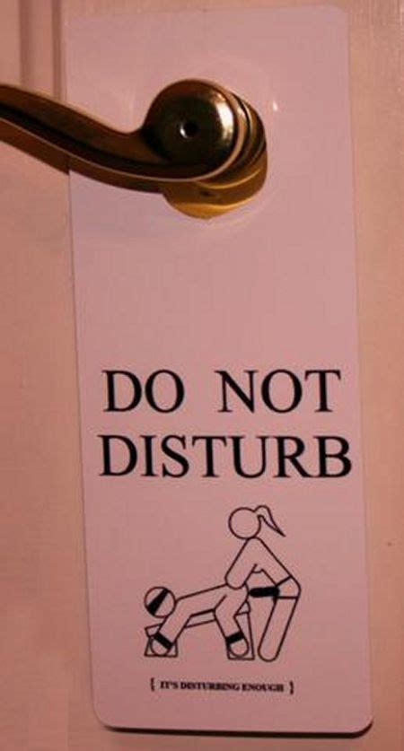 Unusual Hotel Do Not Disturb Signs 12 Pics
