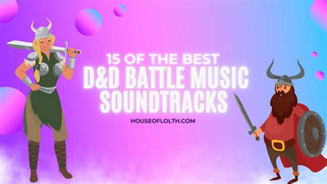 15 Of The Best Dandd Battle Music Soundtracks House Of Lolth