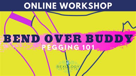 Bend Over Buddy Pegging 101 Crowdcast