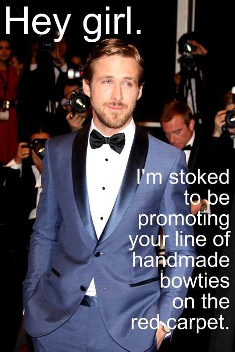 Ryan Gosling Funny Pictures Ahoynative Something Funny Ryan Gosling Hey Girl Ryan Gosling