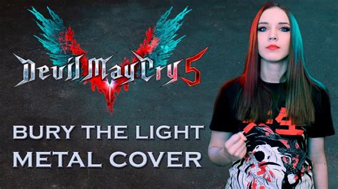 Bury The Light Devil May Cry Cover By Go Light Up Youtube