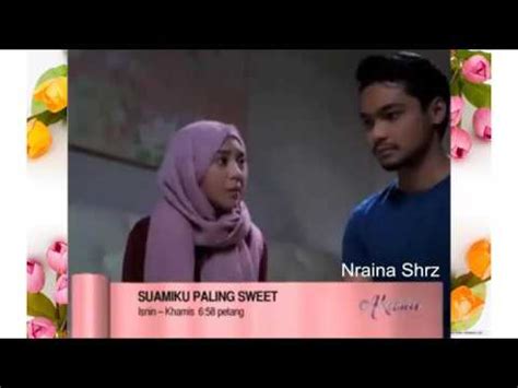 Jika suami anda seorang yang kerap lontarkan ucapan manis dan sayang untuk anda, dia memang seorang yang sweet! Promo Suamiku Paling Sweet ep21 - ep24 | 20 - 23 Mac 2017 ...