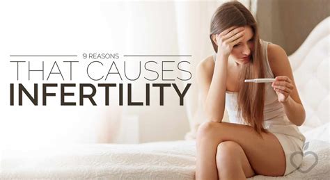 9 reasons that cause infertility positive health wellness