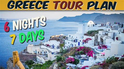 6 Nights 7 Days Greece Tour From India Greece Tour Guide Greece Tour Plan In 2021 Youtube