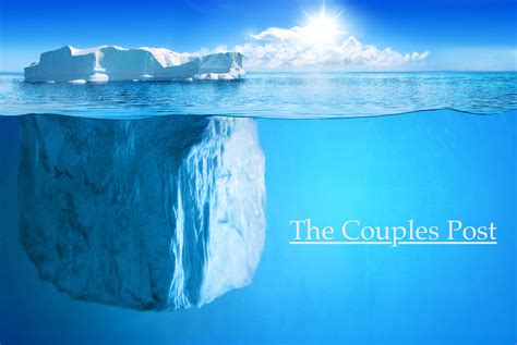 Tip Of The Iceberg The Couples Post