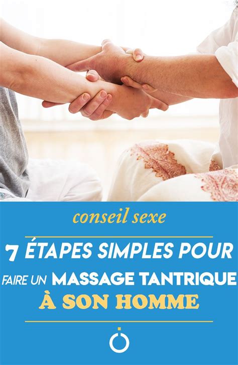 Comment Faire Un Massage Tantrique à Son Homme 7 étapes Massage