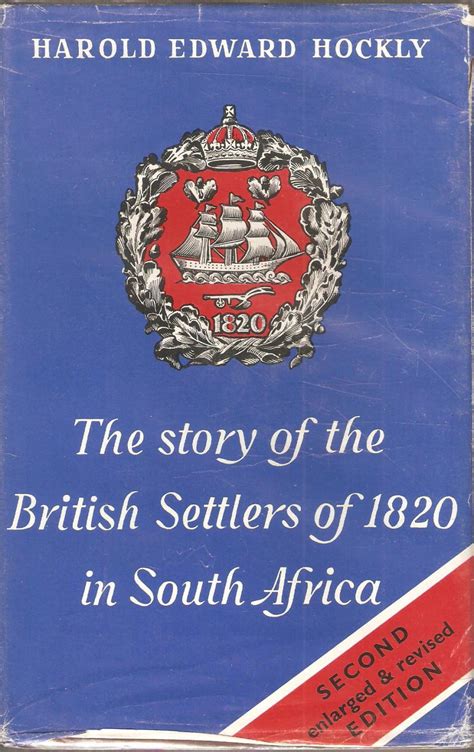 The Story Of The British Settlers Of 1820 In South Africa Second