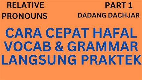 VOCAB BAHASA INGGRIS DAN ARTINYA RELATIVE PRONOUNS KALIMAT AKTIF