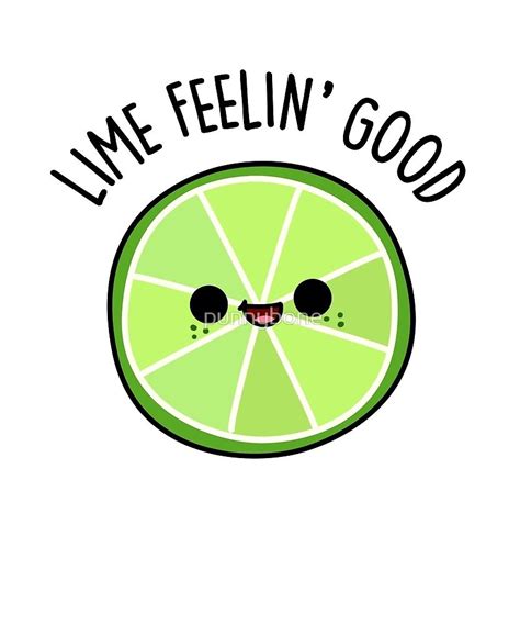 Lime Feelin Good Fruit Food Pun Sticker By Punnybone Puns Cute Easy