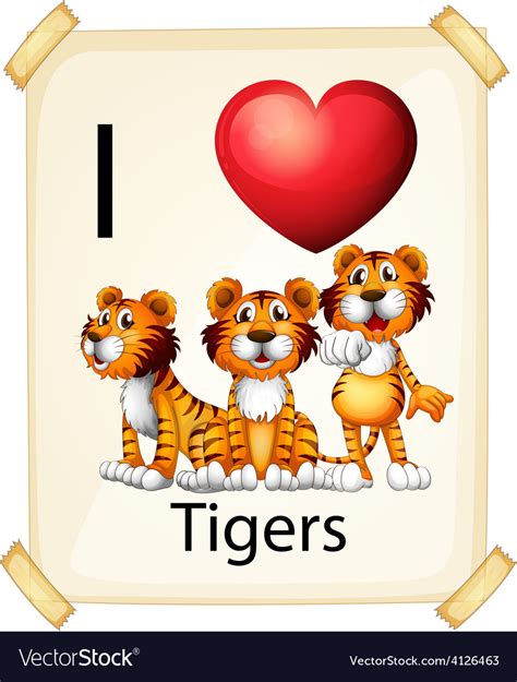 I Love Tigers Royalty Free Vector Image Vectorstock