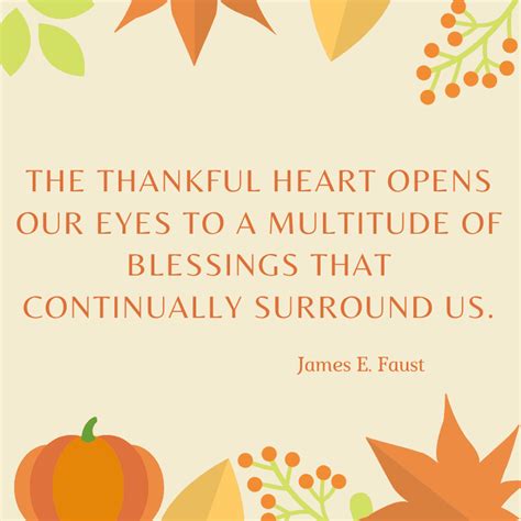 The Thankful Heart Opens Our Eyes To A Multitude Of Blessings That