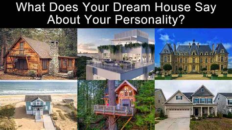 Dream House Personality Test What Does Your Dream House Say About Your