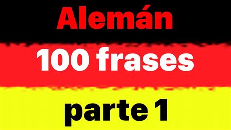 100 Frases En Alemán Para Principiantes Parte 1 Aprender Alemán