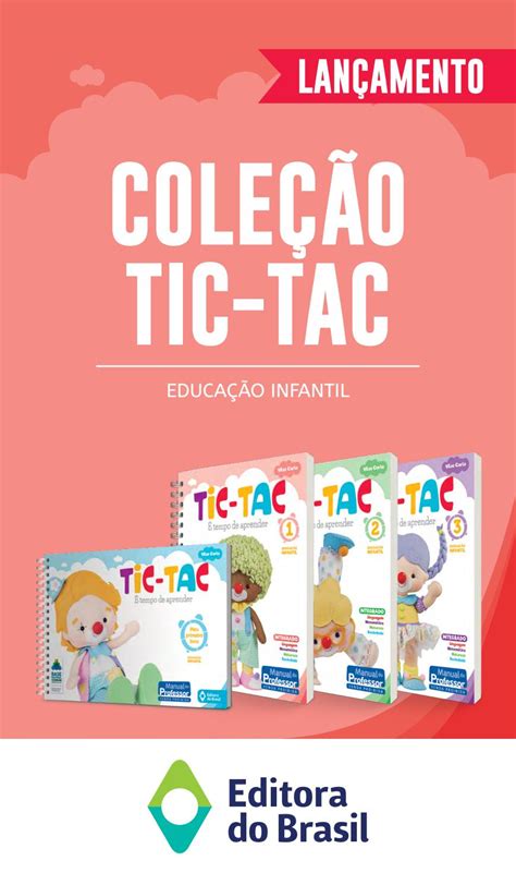 LanÇamento Coleção Tic Tac Educação Infantil By Editora Do Brasil
