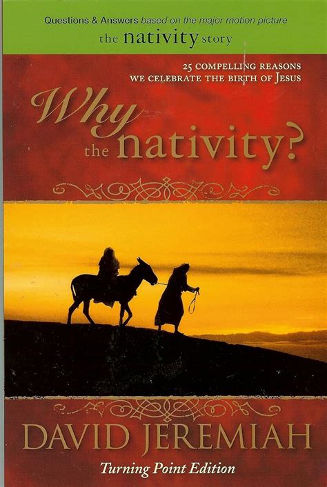 Why The Nativity 25 Compelling Reasons By David Jeremiah