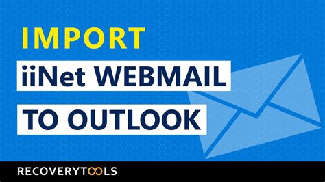How To Convert Iinet Email To Outlook 2019 2016 Etc Learn Steps To