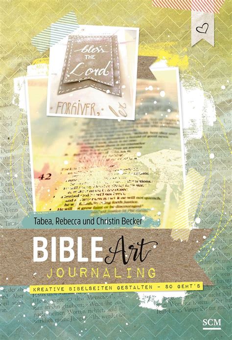 Bible Art Journaling Amazon De Tabea Becker Rebecca Becker