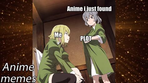 Anime Memes With Plot Youtube