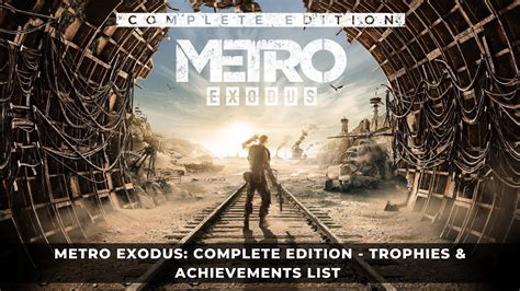 Metro Exodus Complete Edition Trophies And Achievements List Keengamer