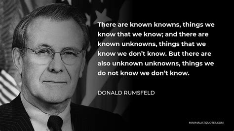 Donald Rumsfeld Quote There Are Known Knowns Things We Know That We