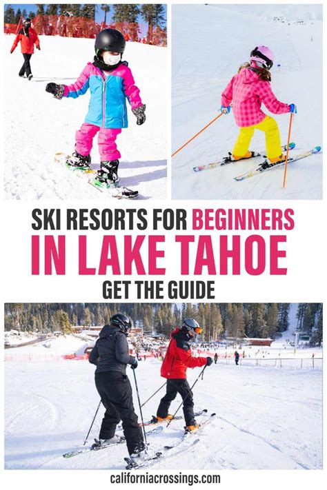 The Best Ski Resorts For Beginners In Lake Tahoe Best Ski Resorts California Ski Resorts