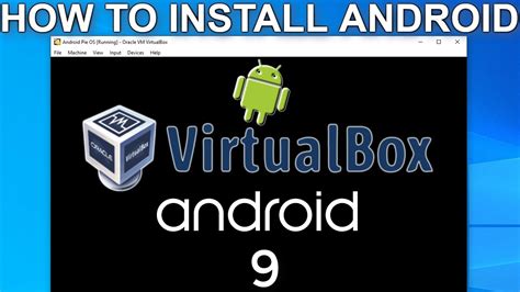 Android 9 For Virtualbox Installation Guide 2019 Youtube