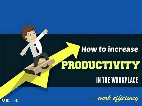 How To Increase Productivity In The Workplace Work Efficiency
