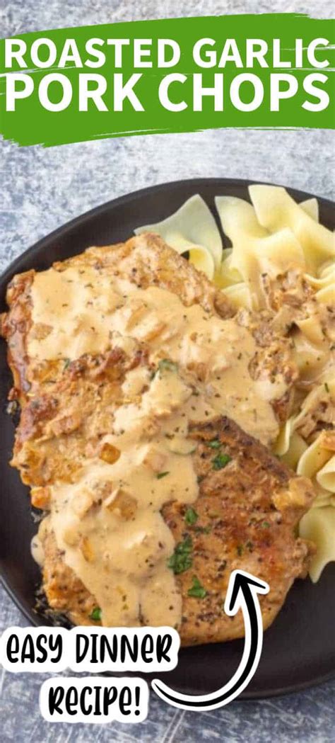 Creamy Roasted Garlic Parmesan Pork Chops Recipe • Midgetmomma