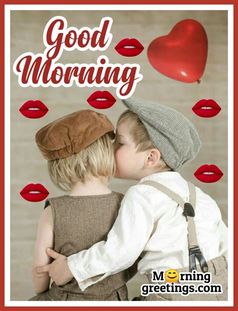 Romantic Good Morning Kiss Images Morning Greetings Morning
