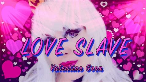 love slave valentines goon loop eroticmindscapes by mme jade paris clips4sale