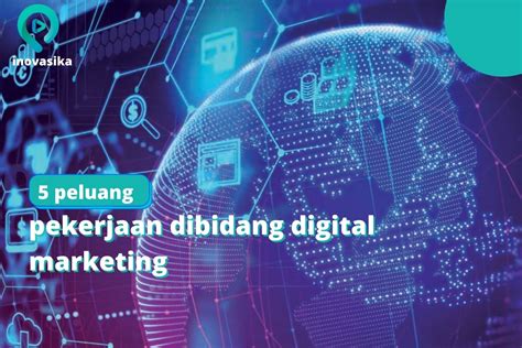 Peluang Pekerjaan Di Bidang Digital Marketing Artikel