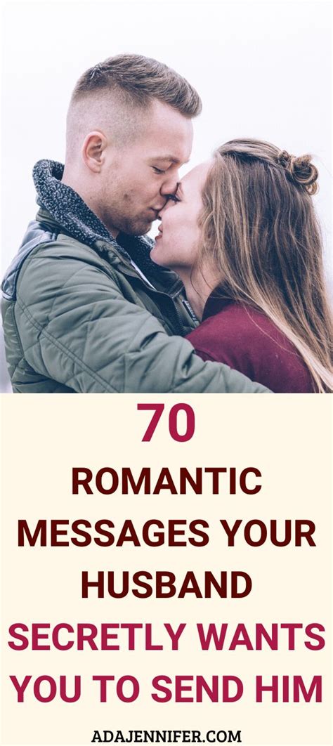 70 Romantic Messages Your Husband Secretly Wants You To Send Him Romantic Love Messages